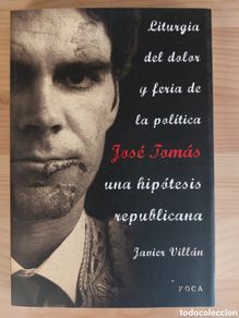 Libri: Liturgia del dolor y feria de la política. José Tomás